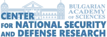 Center for National Security and Defense Research - Bulgarian Academy of Sciences